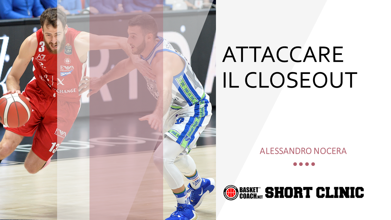 <p>Alessandro Nocera - Attaccare i closeout</p>
